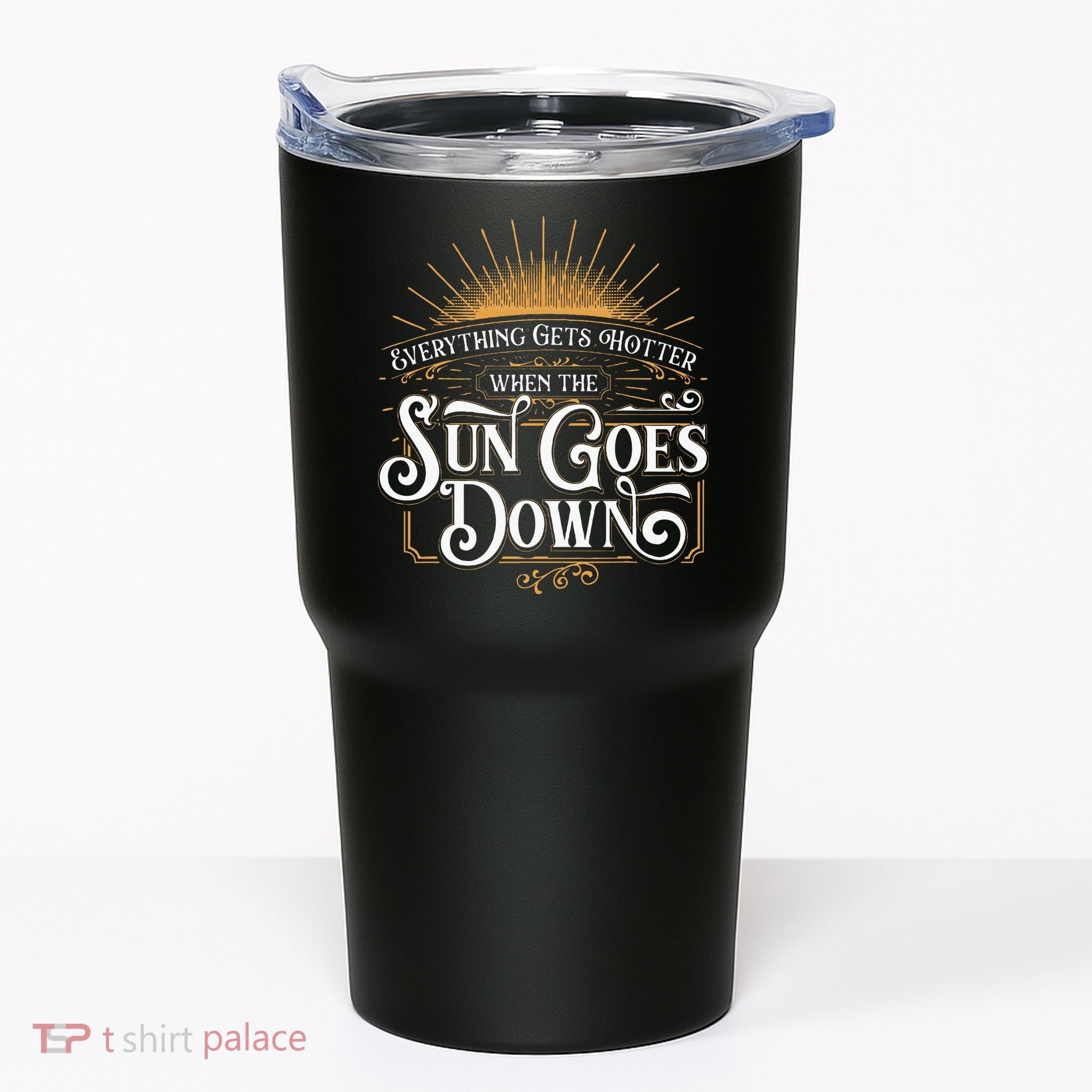 Everything Gets Hotter When The Sun Goes Down Country Music Tumbler