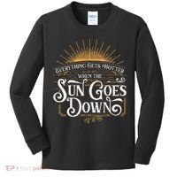 Everything Gets Hotter When The Sun Goes Down Country Music Kids Long Sleeve Shirt thumb 0