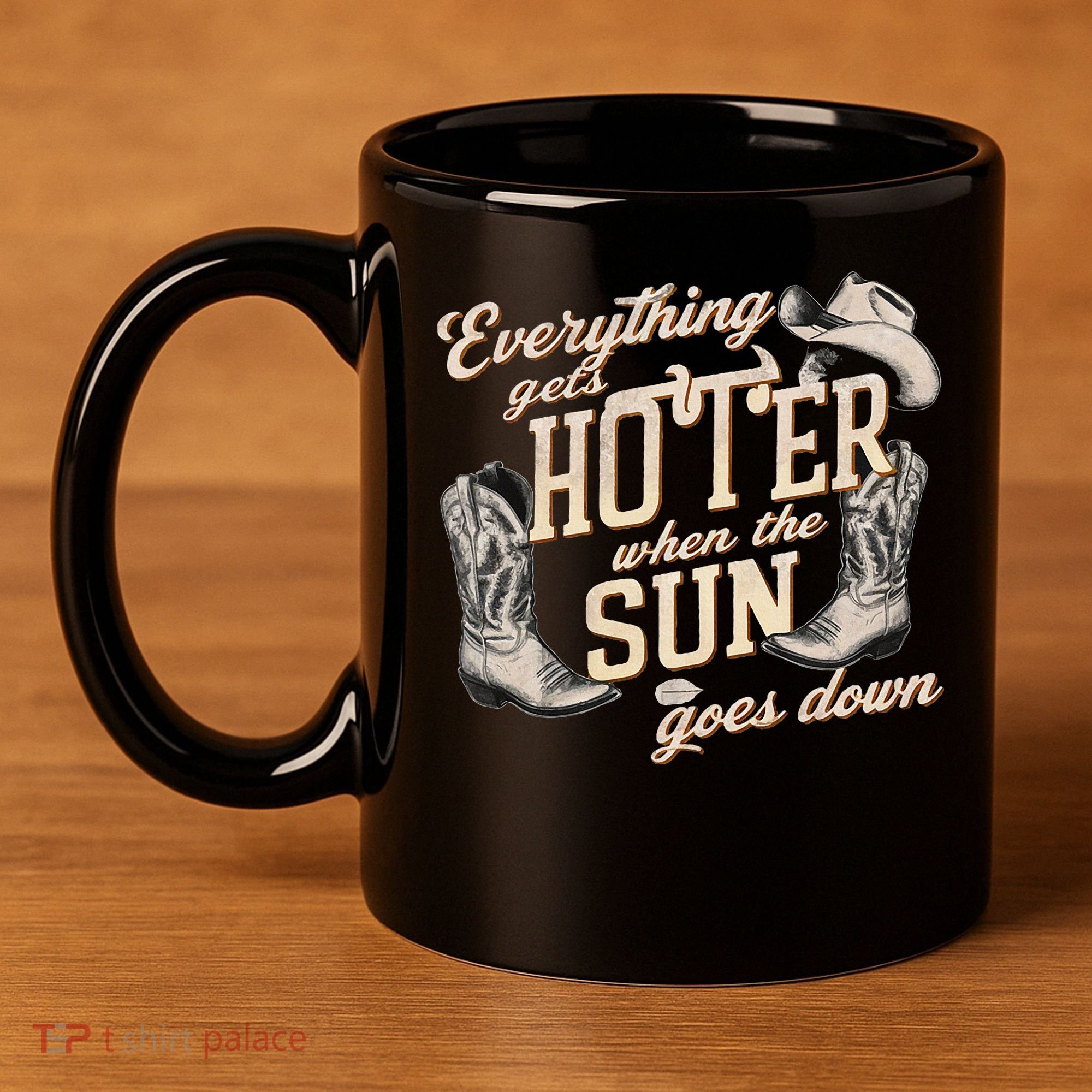 Everything Gets Hotter When The Sun Goes Down Country Music 11oz C Handle Ceramic Mug