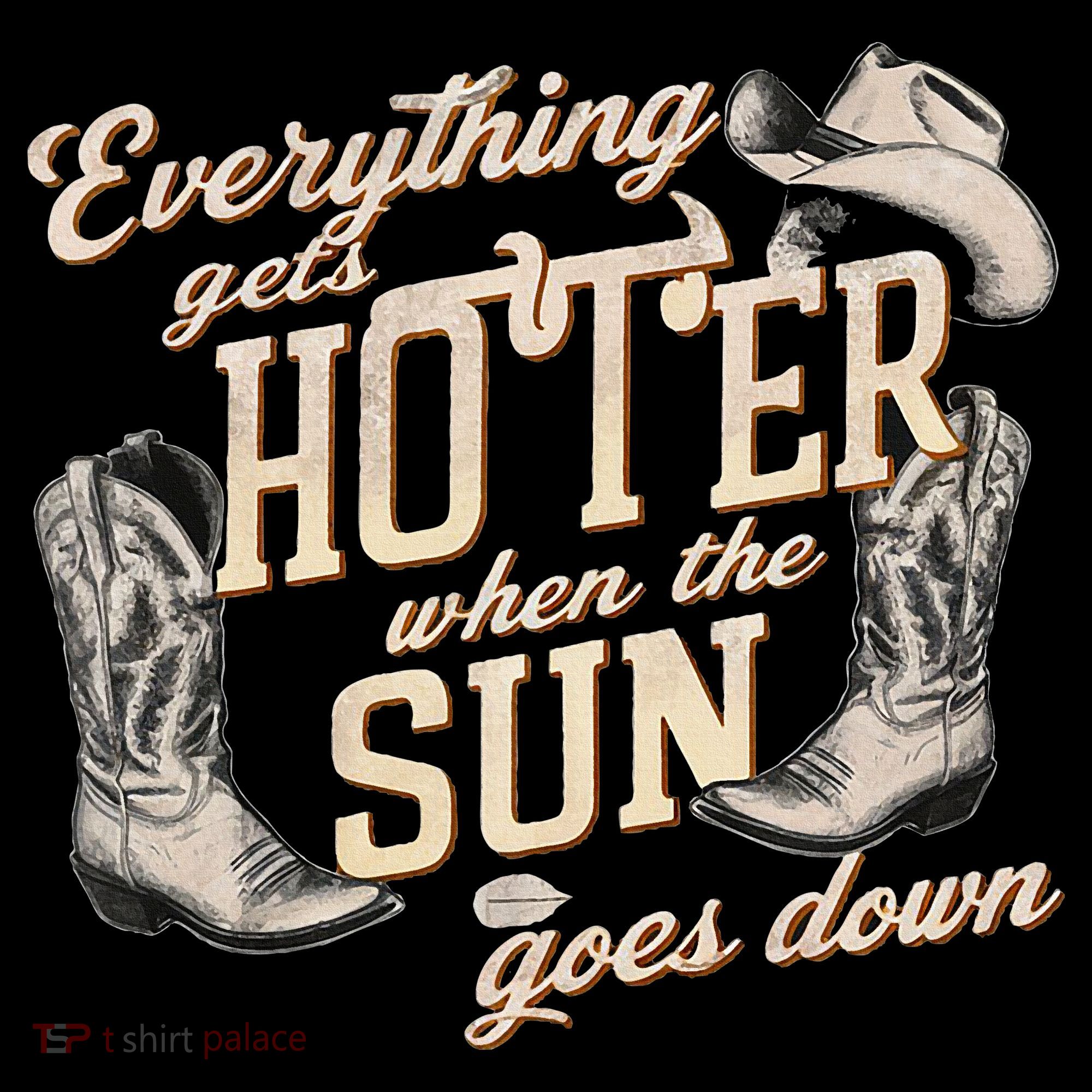 Everything Gets Hotter When The Sun Goes Down Country Music Women's Hoodie