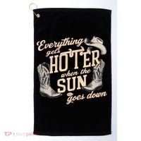 Everything Gets Hotter When The Sun Goes Down Country Music Golf Towel thumb 0
