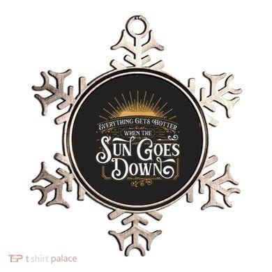 Everything Gets Hotter When The Sun Goes Down Country Music Ornament