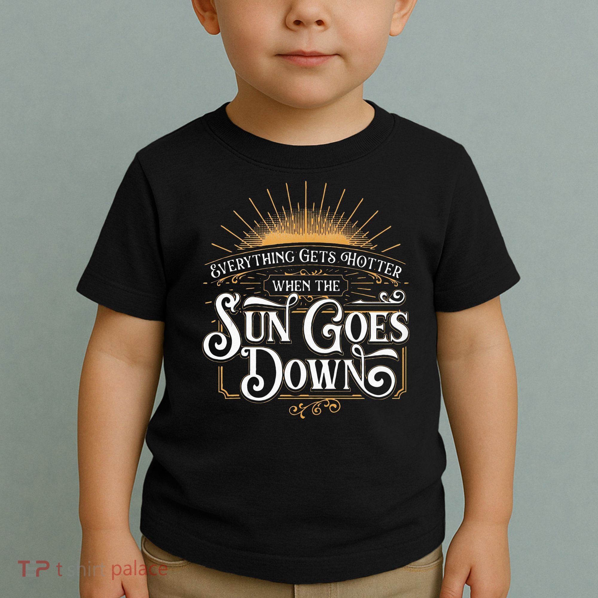 Everything Gets Hotter When The Sun Goes Down Country Music Toddler T-Shirt