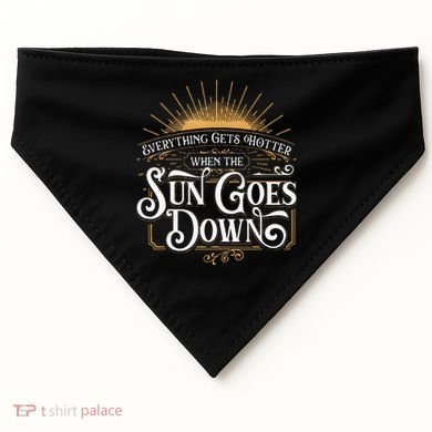 Everything Gets Hotter When The Sun Goes Down Country Music USA-Made Doggie Bandana