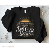 Everything Gets Hotter When The Sun Goes Down Country Music Sweatshirt thumb 2