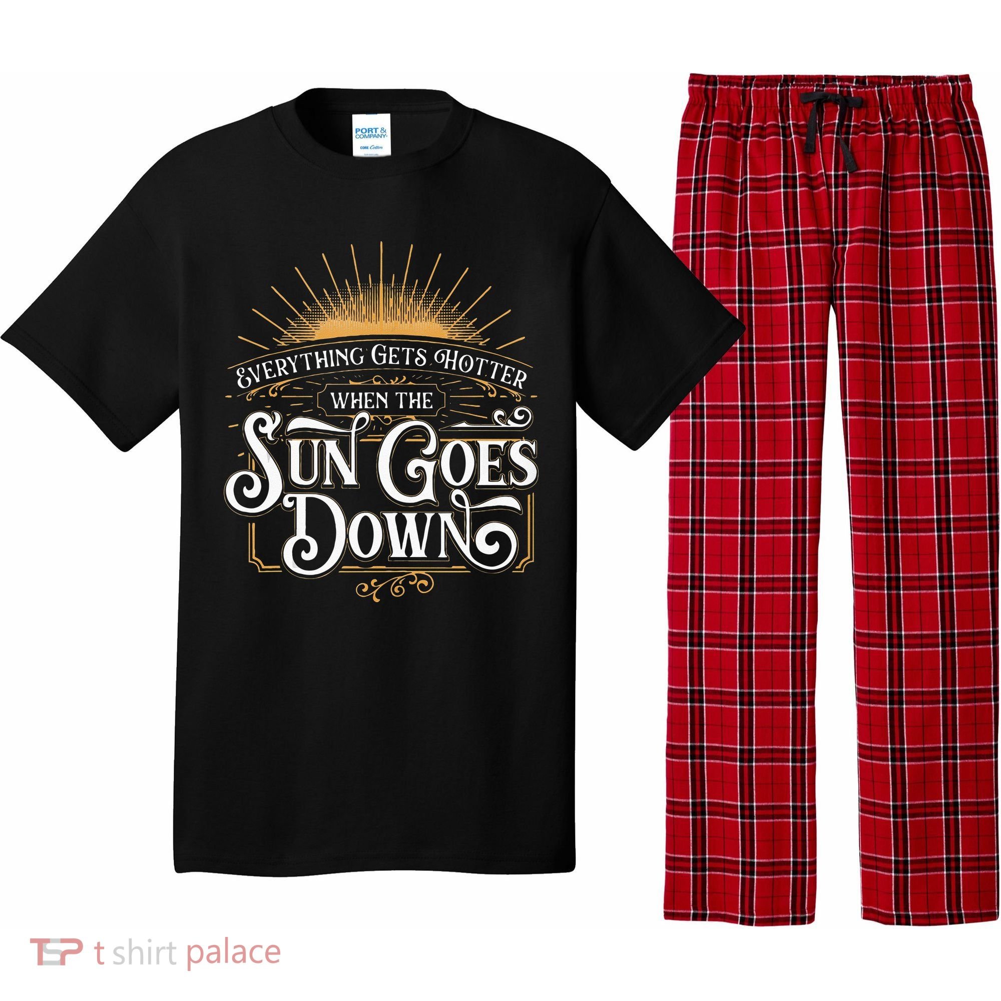 Everything Gets Hotter When The Sun Goes Down Country Music Pajama Set