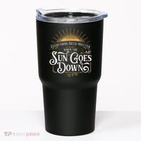 Everything Gets Hotter When The Sun Goes Down Country Music Tumbler thumb 0
