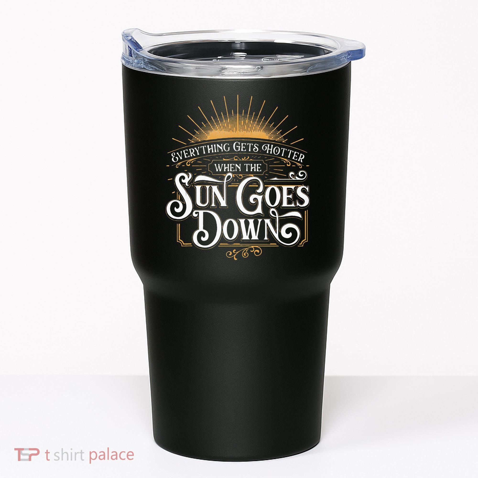 Everything Gets Hotter When The Sun Goes Down Country Music Tumbler