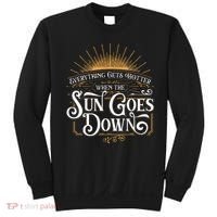 Everything Gets Hotter When The Sun Goes Down Country Music Sweatshirt thumb 0