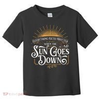 Everything Gets Hotter When The Sun Goes Down Country Music Toddler T-Shirt thumb 0