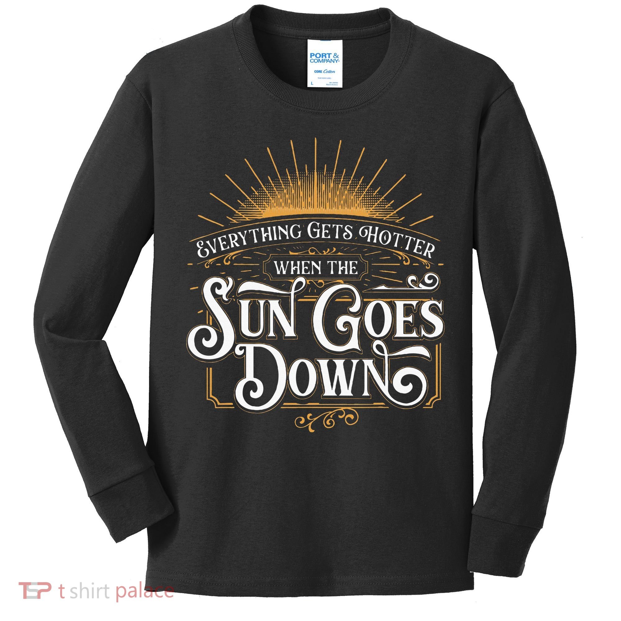 Everything Gets Hotter When The Sun Goes Down Country Music Kids Long Sleeve Shirt