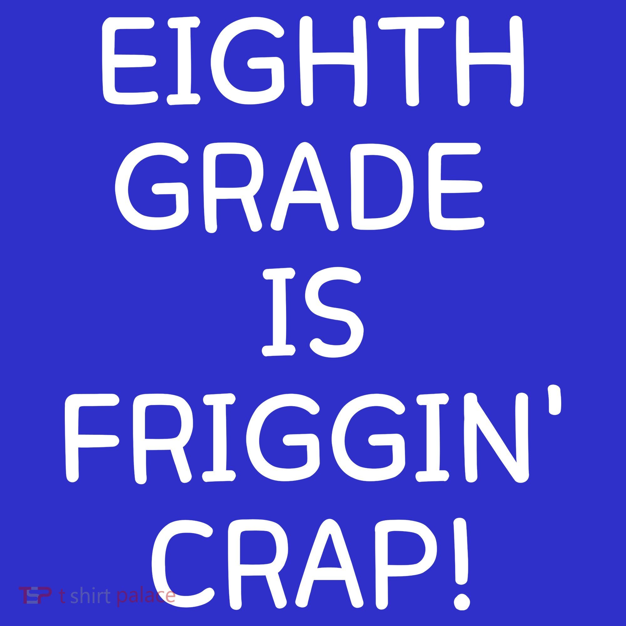 Eighth Grade Is Friggin Crap Funny Visor