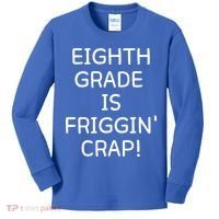 Eighth Grade Is Friggin Crap Funny Kids Long Sleeve Shirt thumb 0