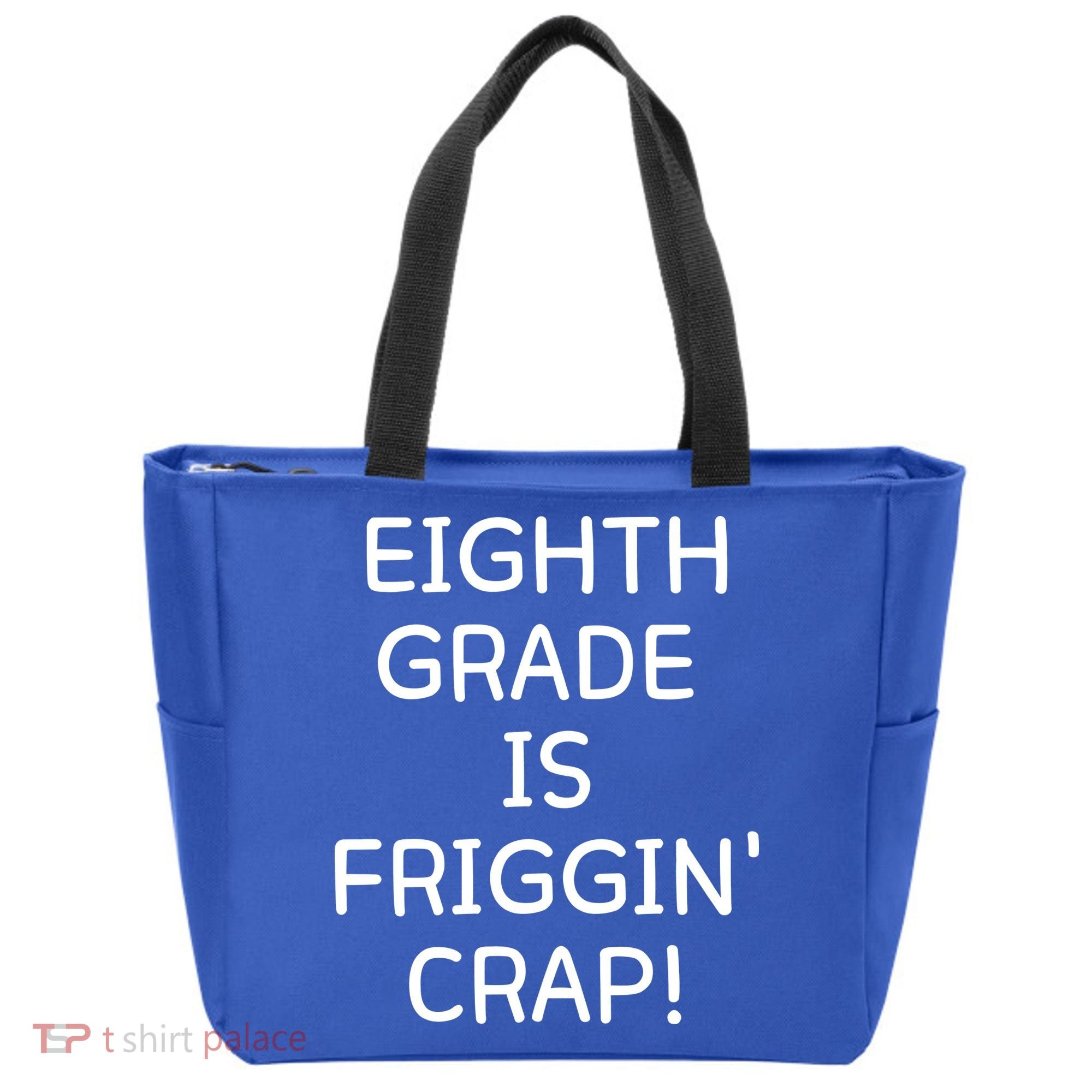 Eighth Grade Is Friggin Crap Funny Tote Bag