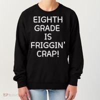 Eighth Grade Is Friggin Crap Women's Sweatshirt thumb 0