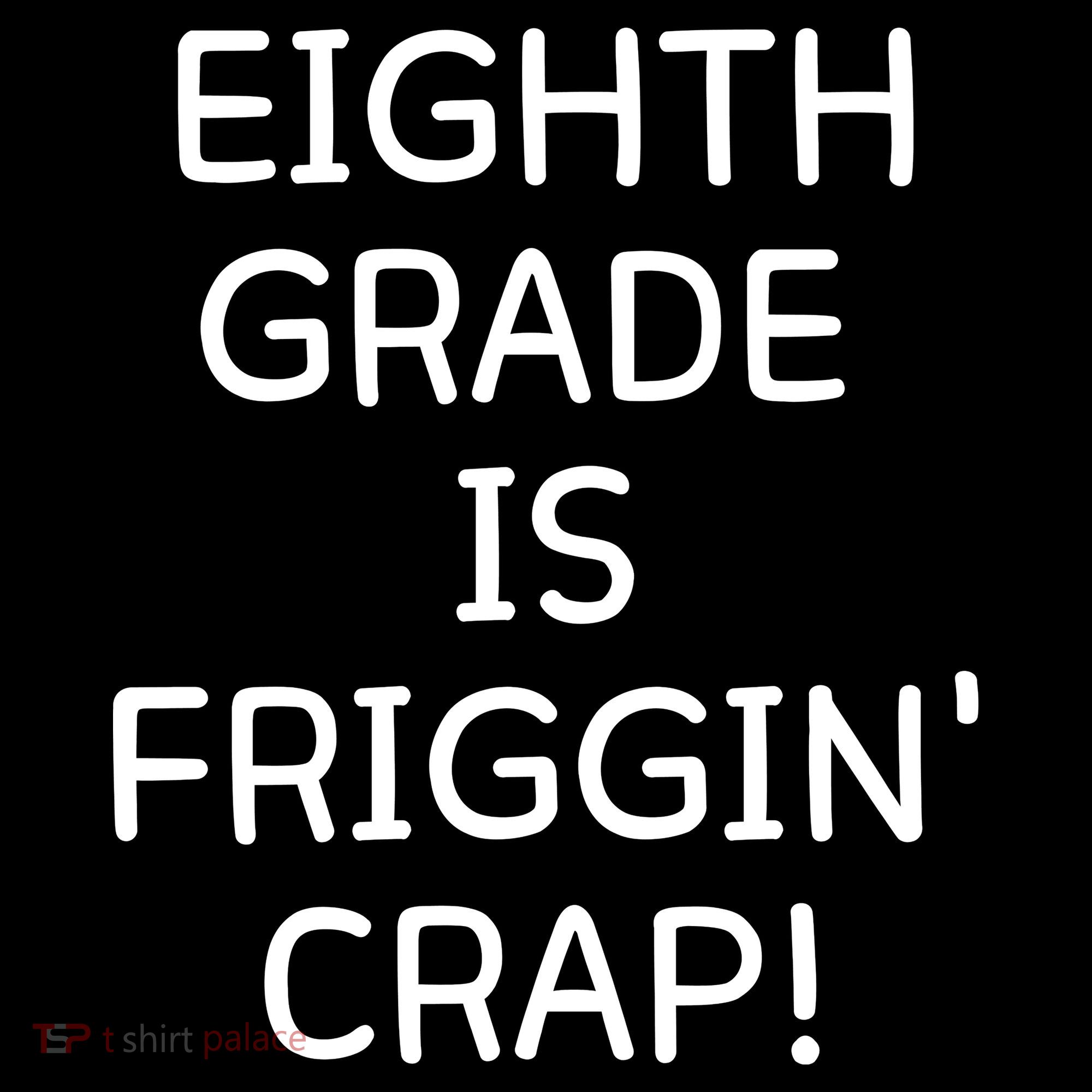 Eighth Grade Is Friggin Crap Women's Tank Top