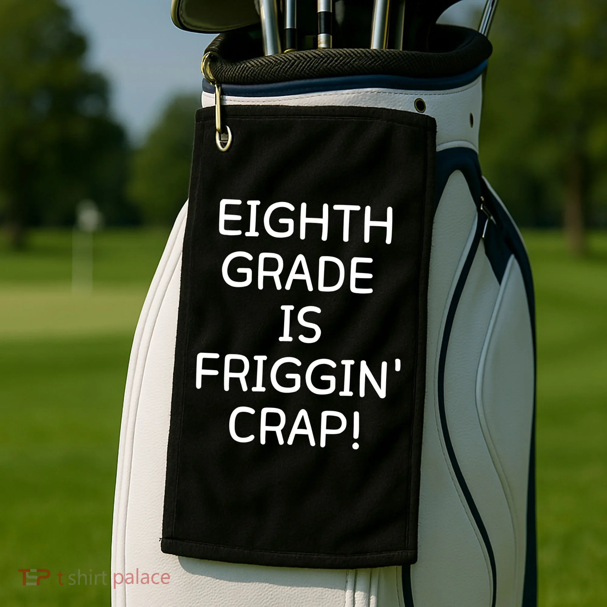 Eighth Grade Is Friggin Crap Golf Towel