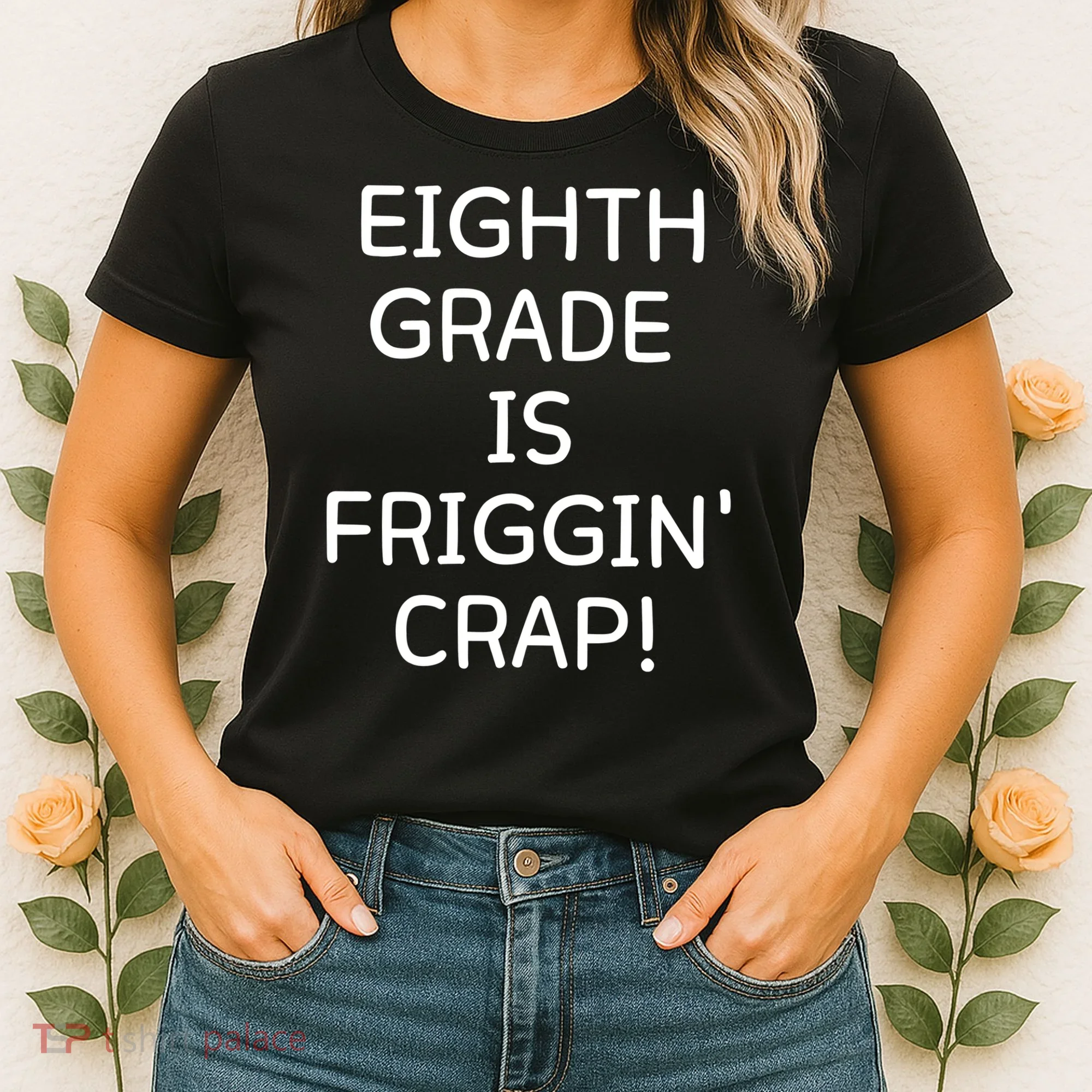 Eighth Grade Is Friggin Crap Women's T-Shirt