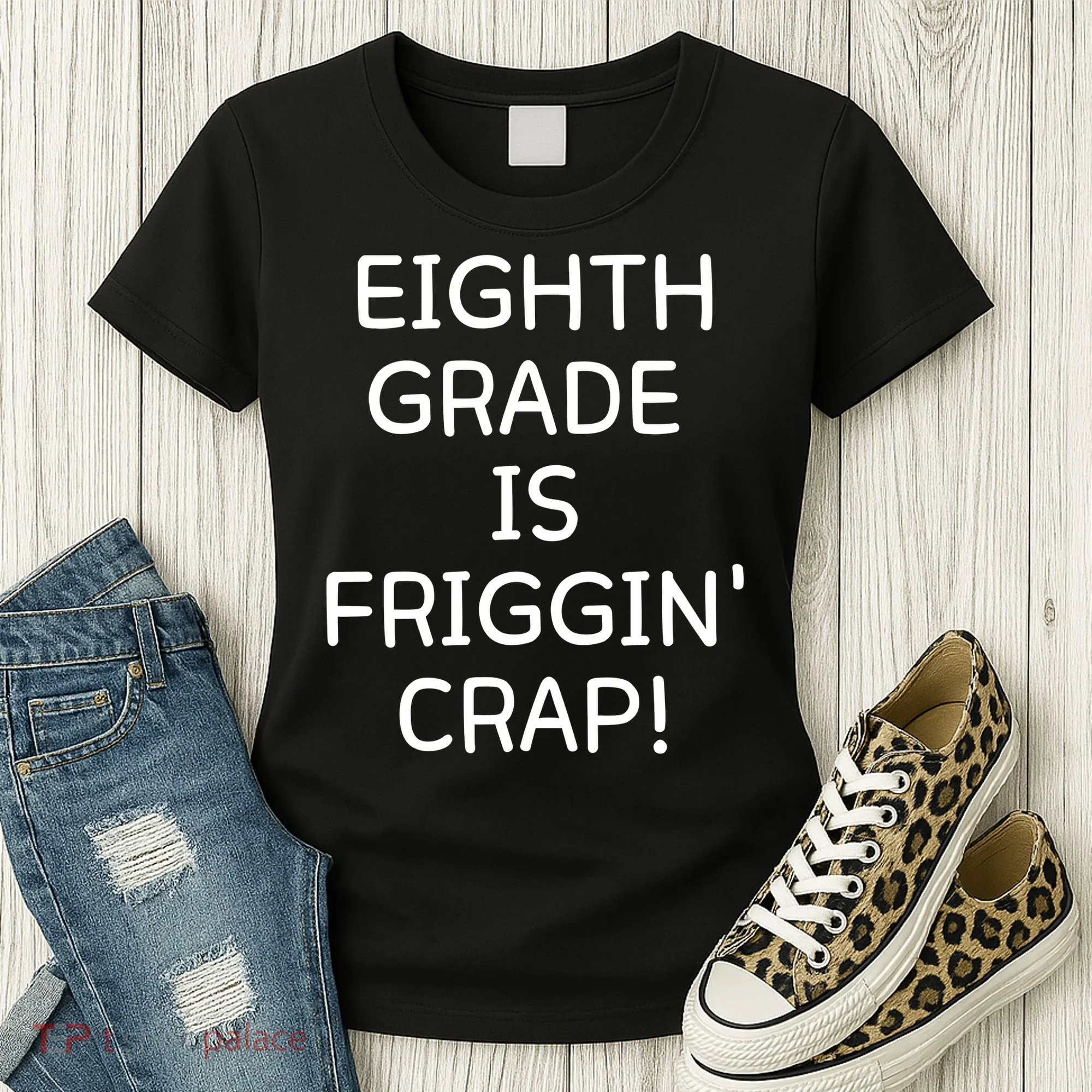 Eighth Grade Is Friggin Crap Women's T-Shirt