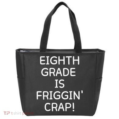 Eighth Grade Is Friggin Crap Tote Bag