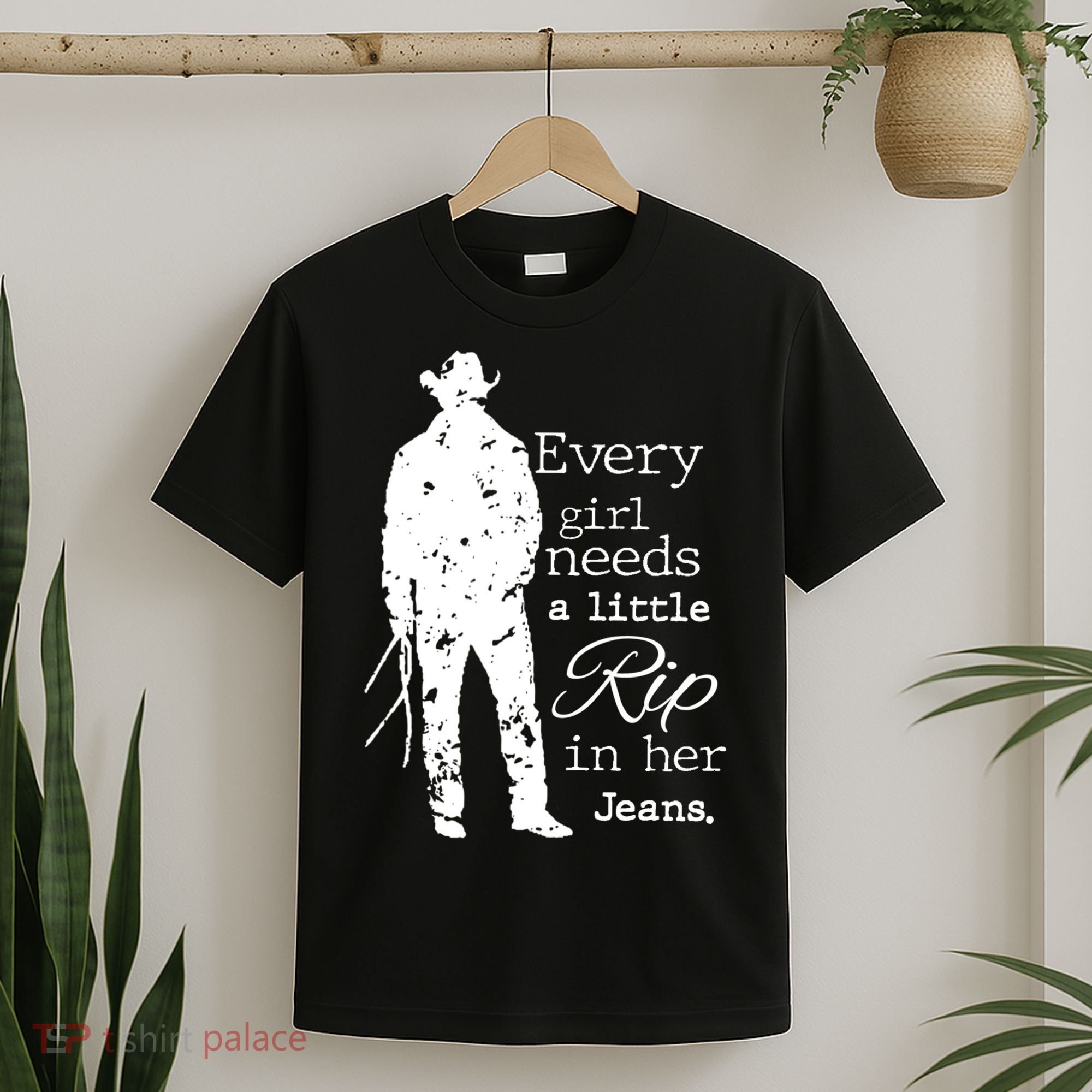 Every Girl Needs A Little Rip In Her Jeans T-Shirt