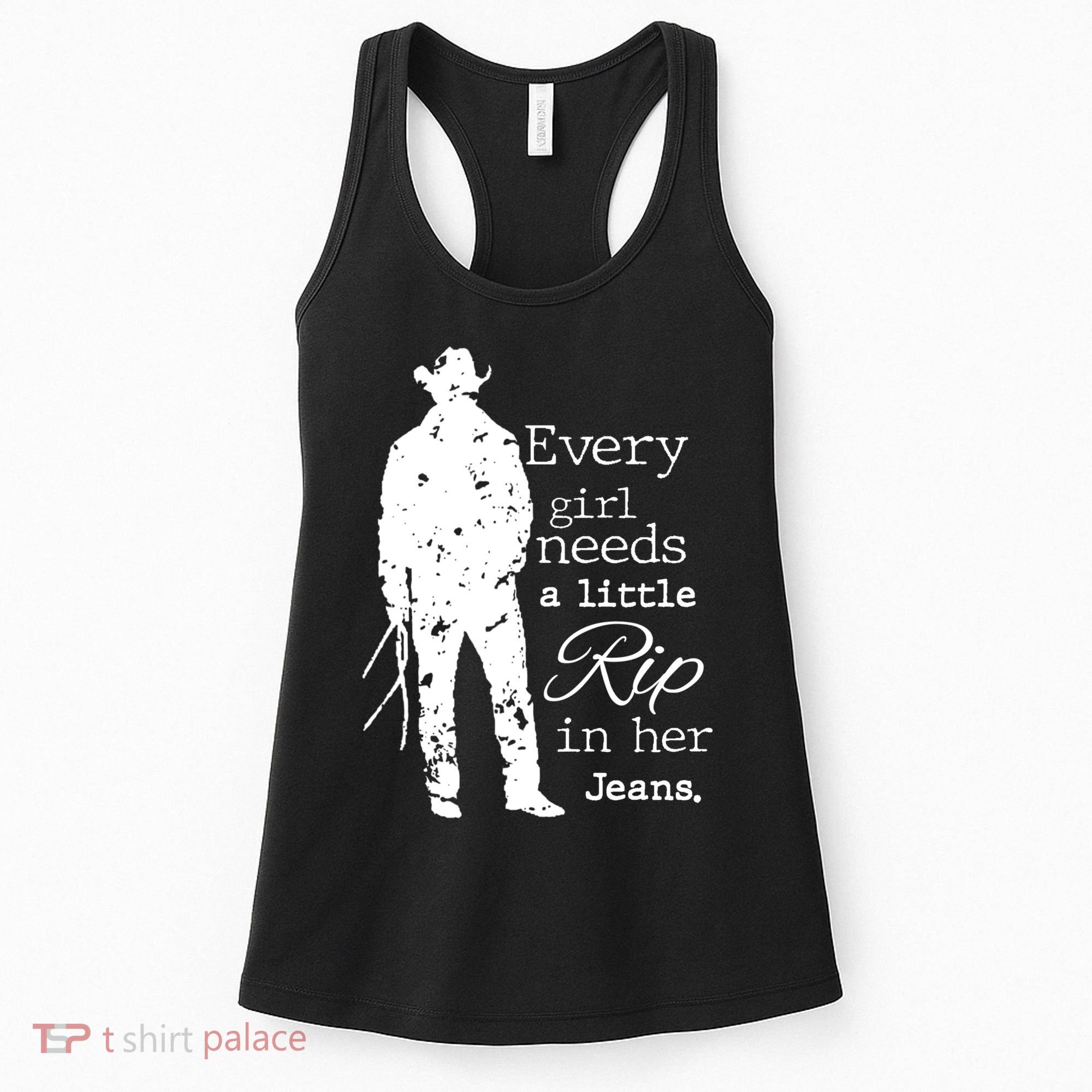 Every Girl Needs A Little Rip In Her Jeans Women's Tank Top