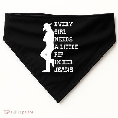 Every Girl Needs A Little Rip In Her Jeans USA-Made Doggie Bandana