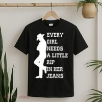 Every Girl Needs A Little Rip In Her Jeans T-Shirt thumb 2