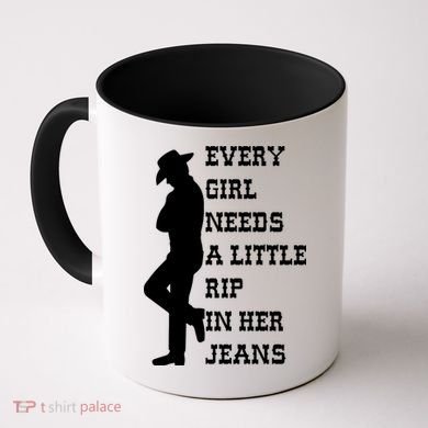 Every Girl Needs A Little Rip In Her Jeans Coffee Mug
