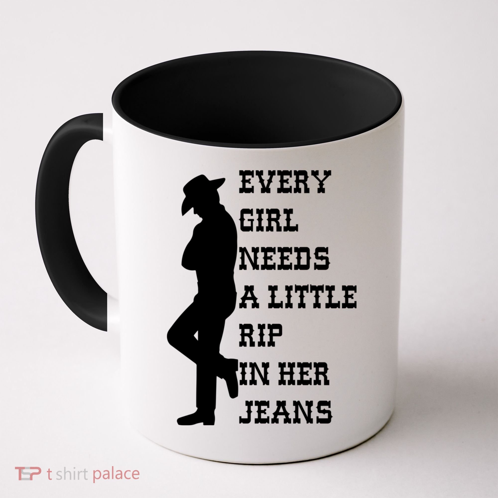 Every Girl Needs A Little Rip In Her Jeans Coffee Mug