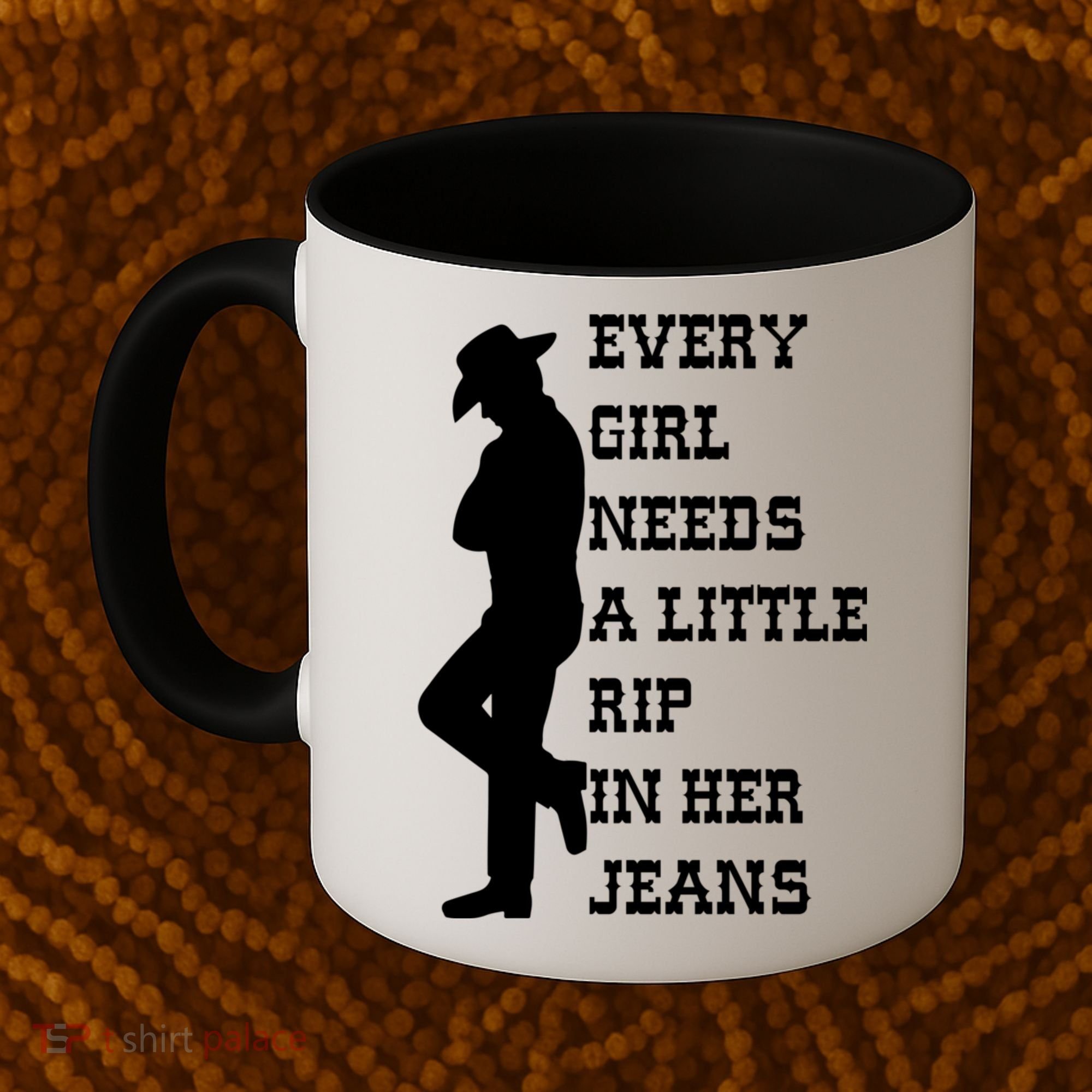 Every Girl Needs A Little Rip In Her Jeans Coffee Mug