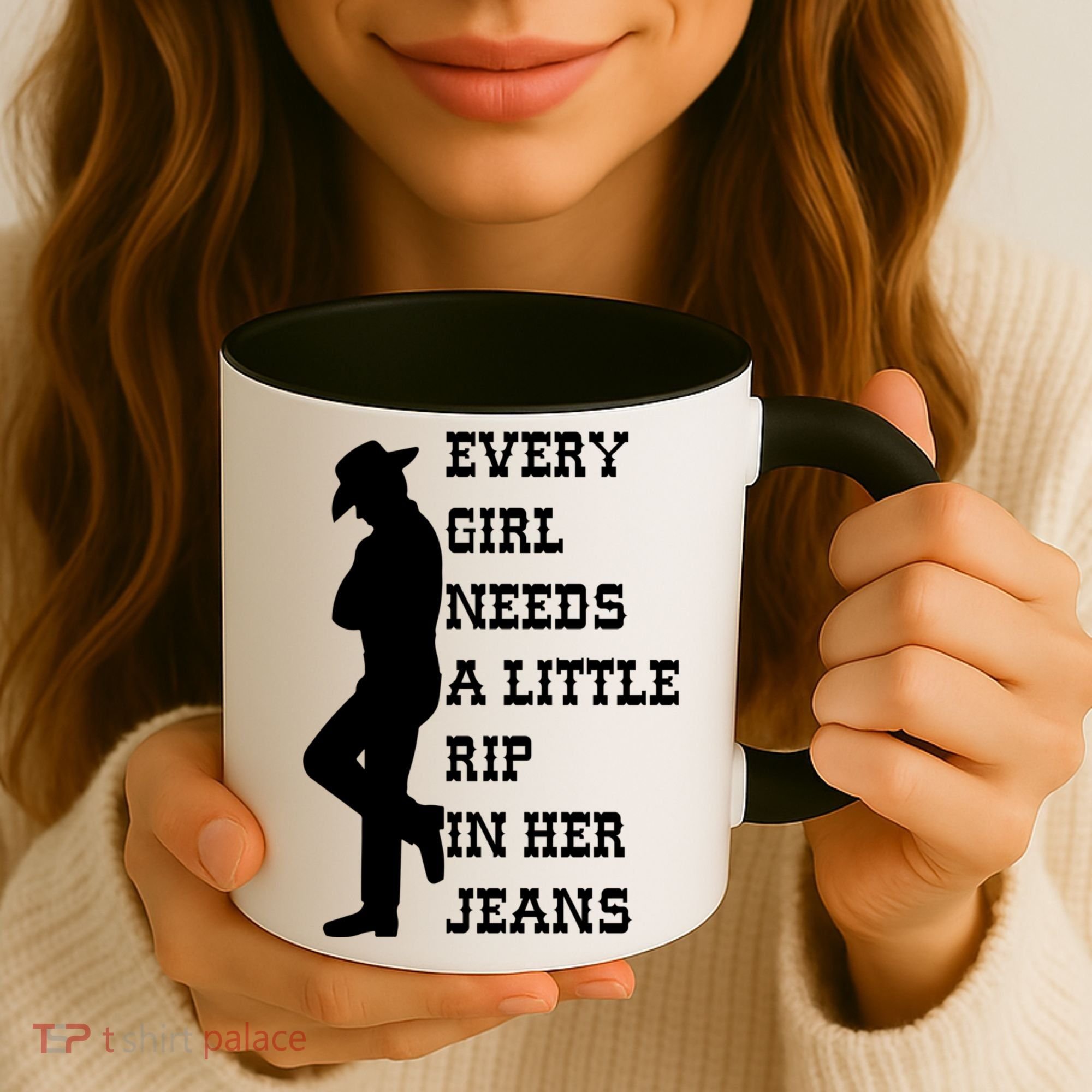 Every Girl Needs A Little Rip In Her Jeans Coffee Mug