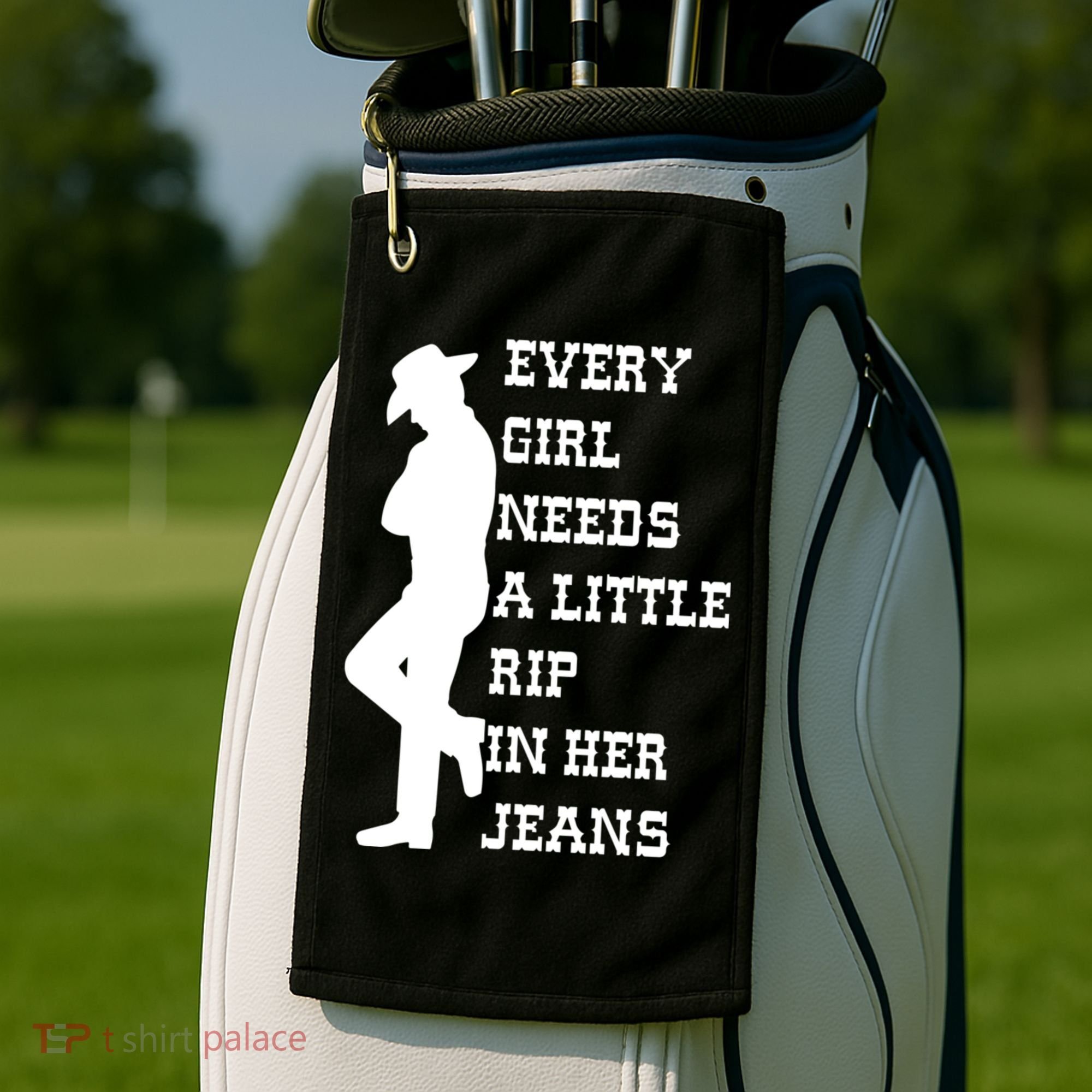 Every Girl Needs A Little Rip In Her Jeans Golf Towel