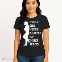 Every Girl Needs A Little Rip In Her Jeans Women's T-Shirt thumb 4