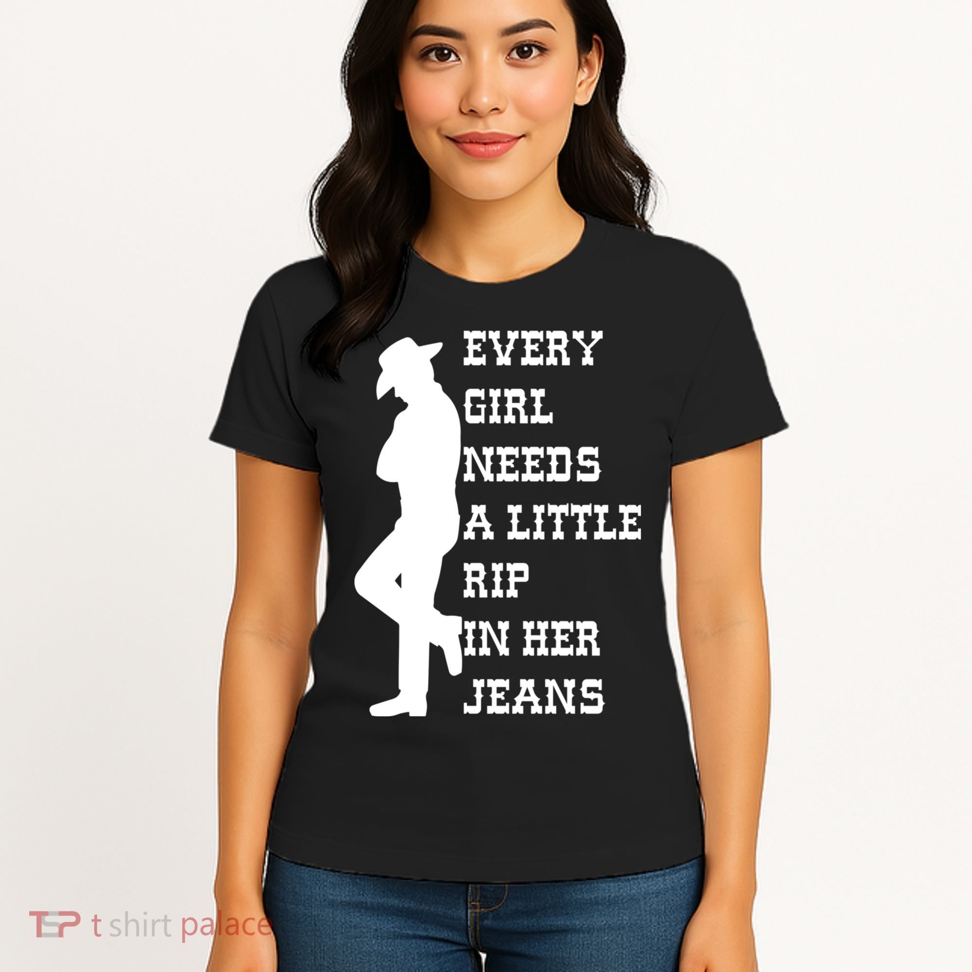Every Girl Needs A Little Rip In Her Jeans Women's T-Shirt