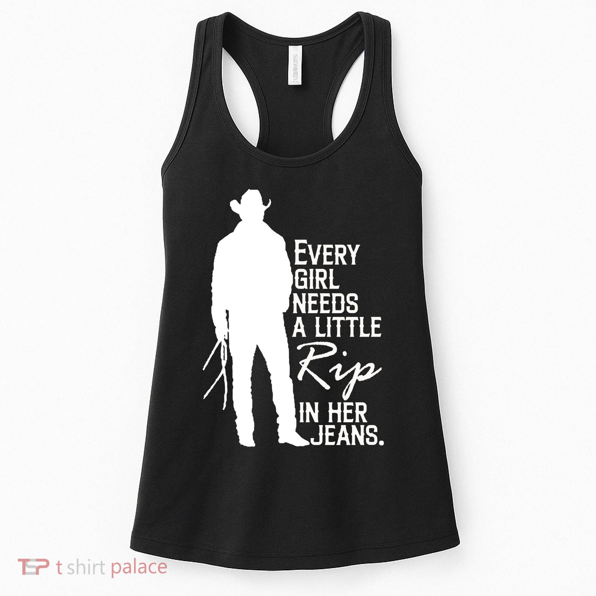 Every Girl Needs A Little RIP In Her Jeans Funny Cowboy Women's Tank Top