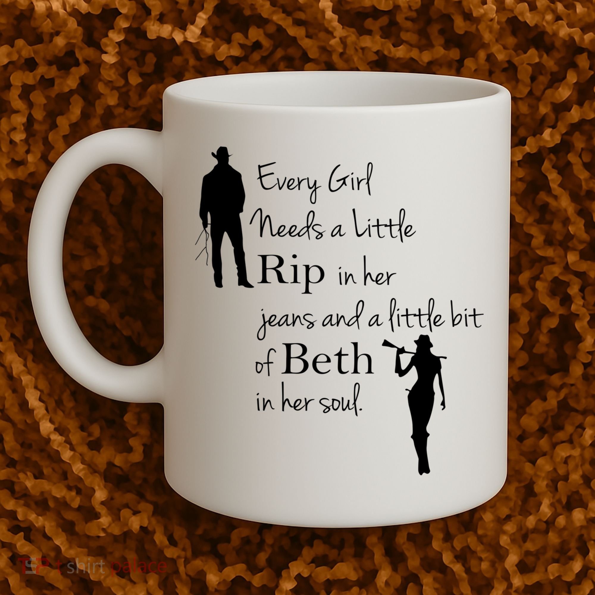 Every Girl Needs A Little Rip In Her Jeans And Beth In Her Soul Coffee Mug