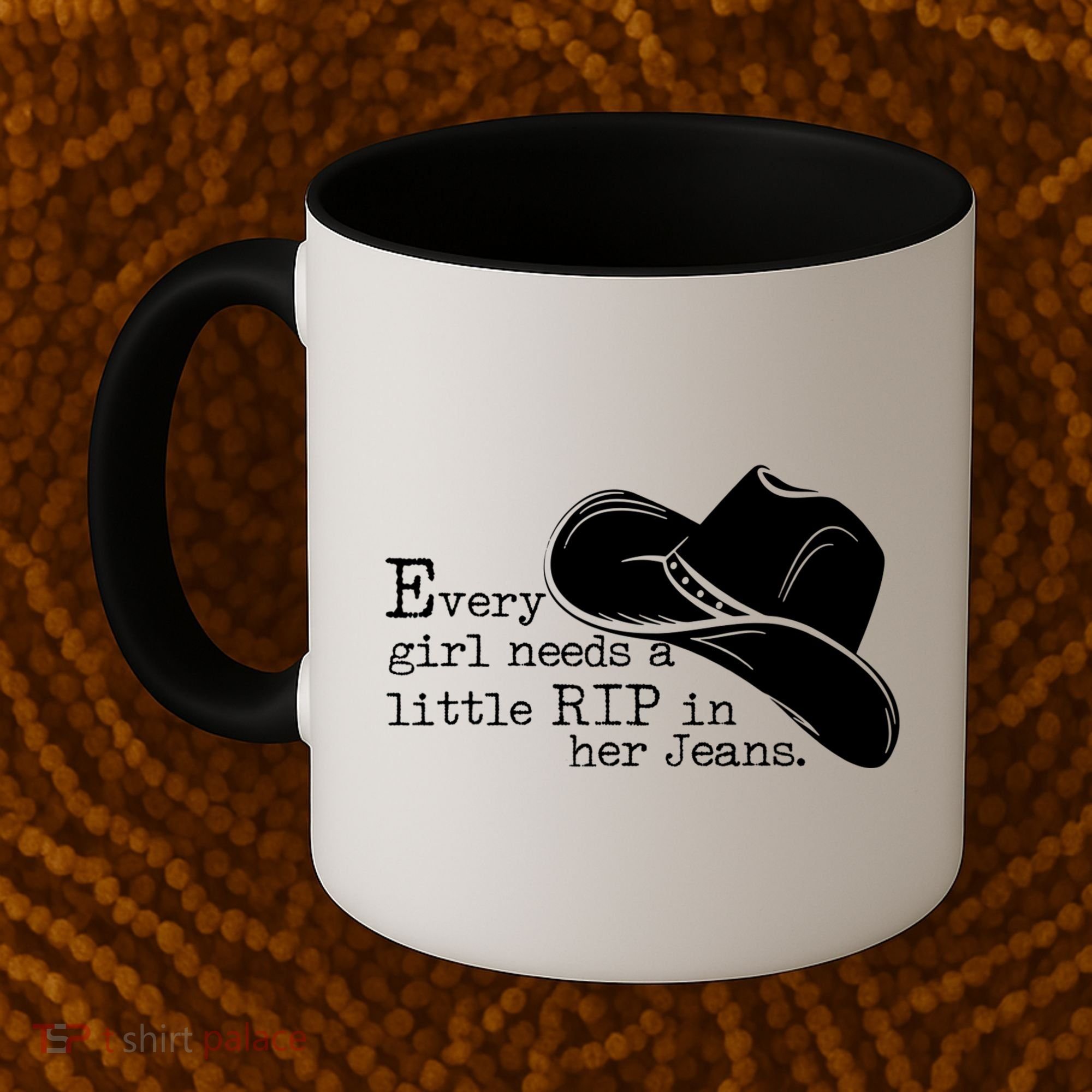 Every Girl Needs A Little Rip In Her Jeans Coffee Mug
