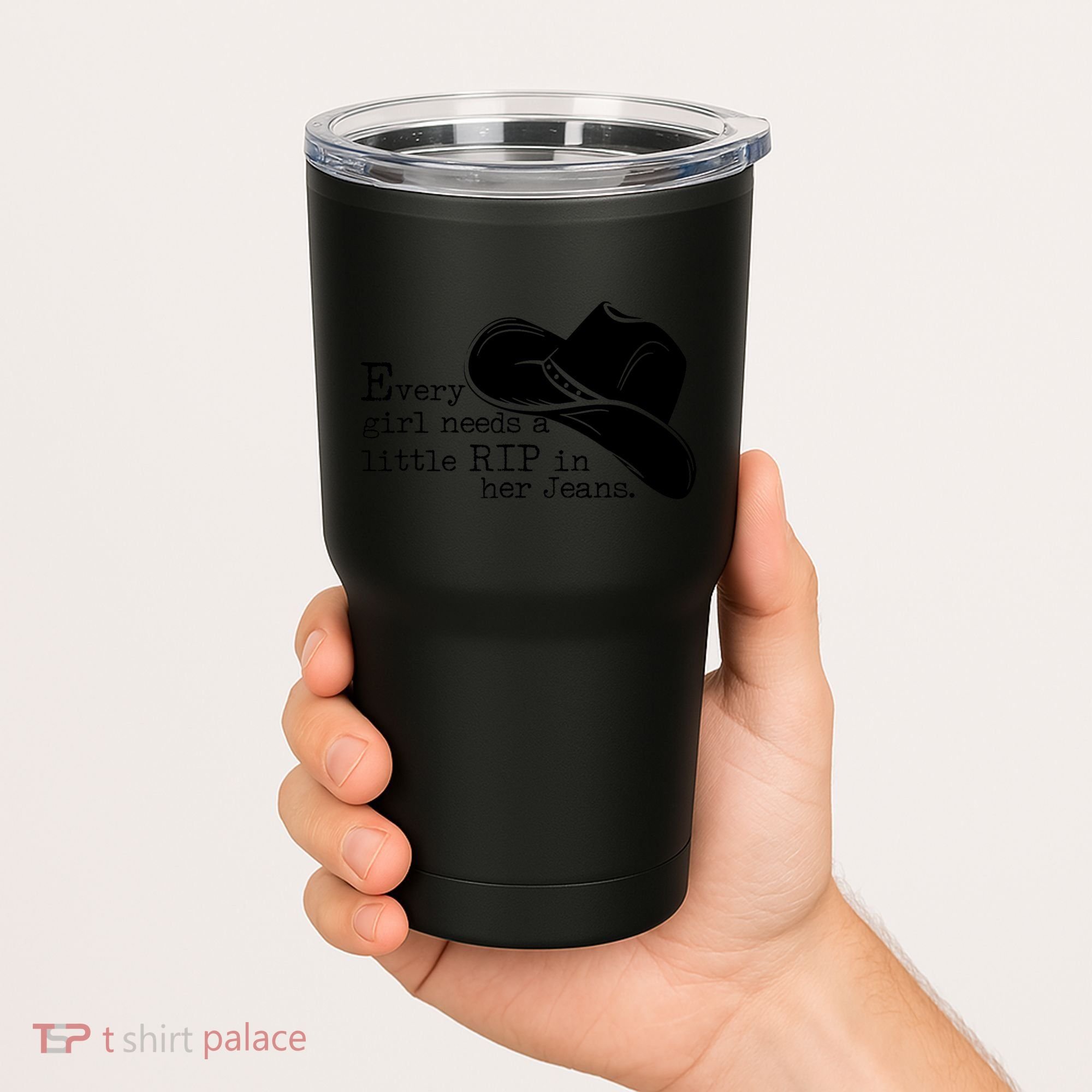 Every Girl Needs A Little Rip In Her Jeans Tumbler