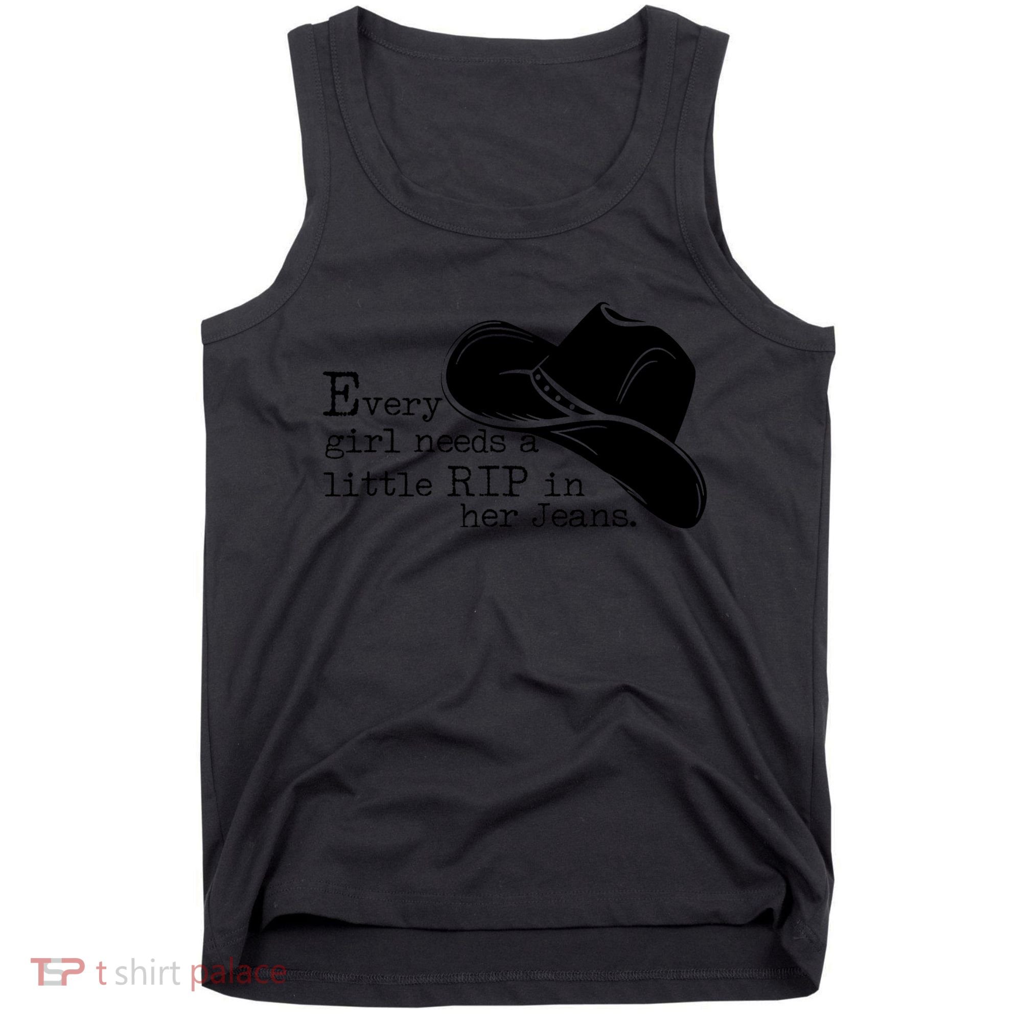 Every Girl Needs A Little Rip In Her Jeans Tank Top
