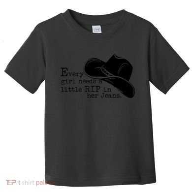 Every Girl Needs A Little Rip In Her Jeans Toddler T-Shirt