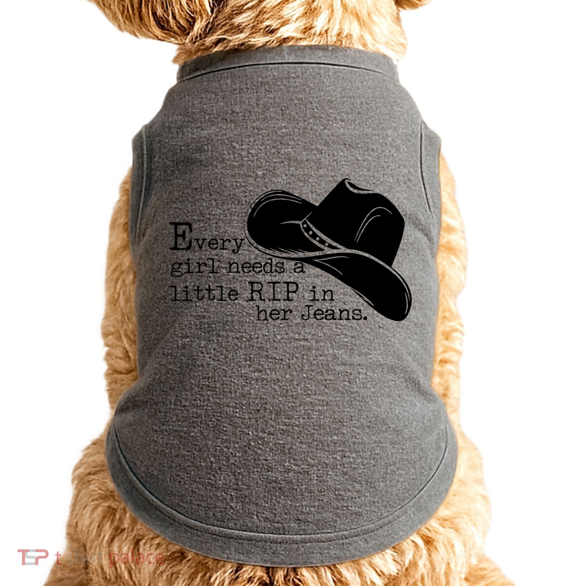 Every Girl Needs A Little Rip In Her Jeans Doggie Tank