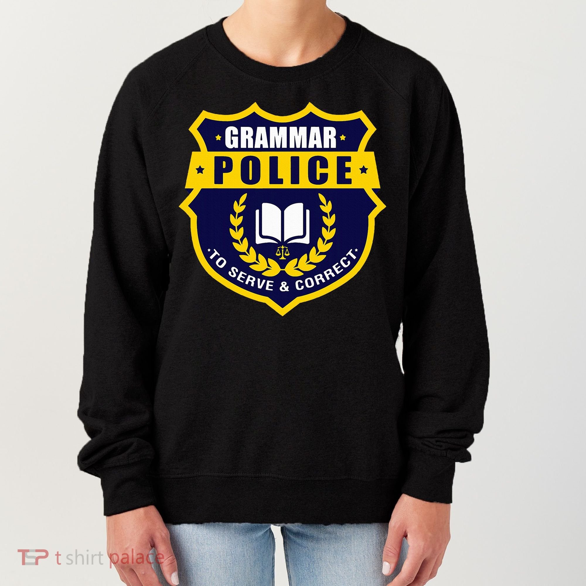 English Grammar Police Women's Sweatshirt