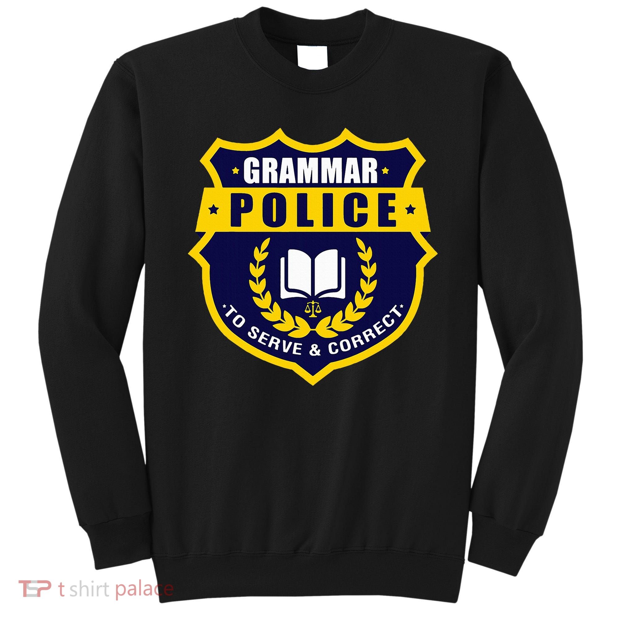 English Grammar Police Sweatshirt