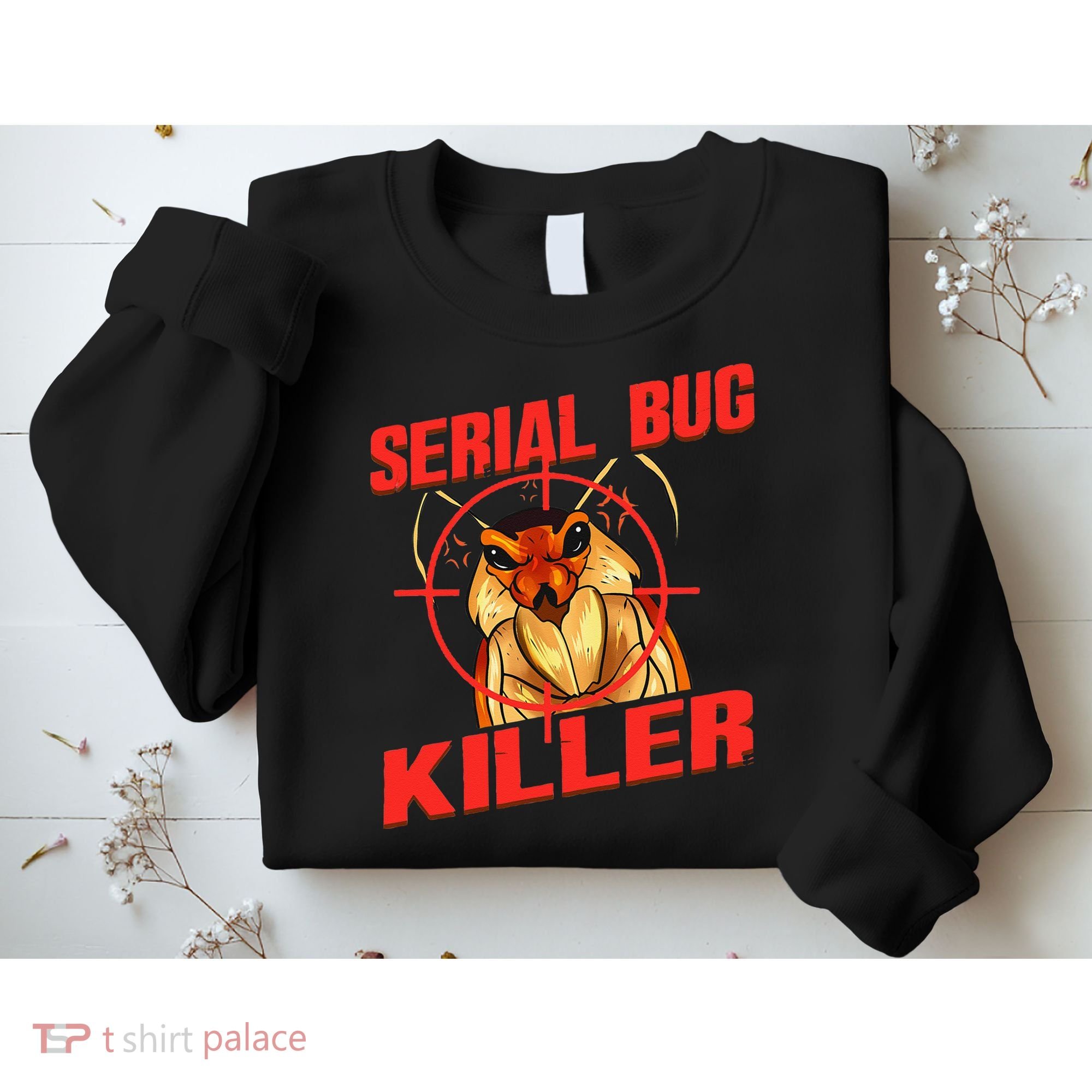 Exterminator Gift Pest Controller Mice or Bed Bug Killer Sweatshirt