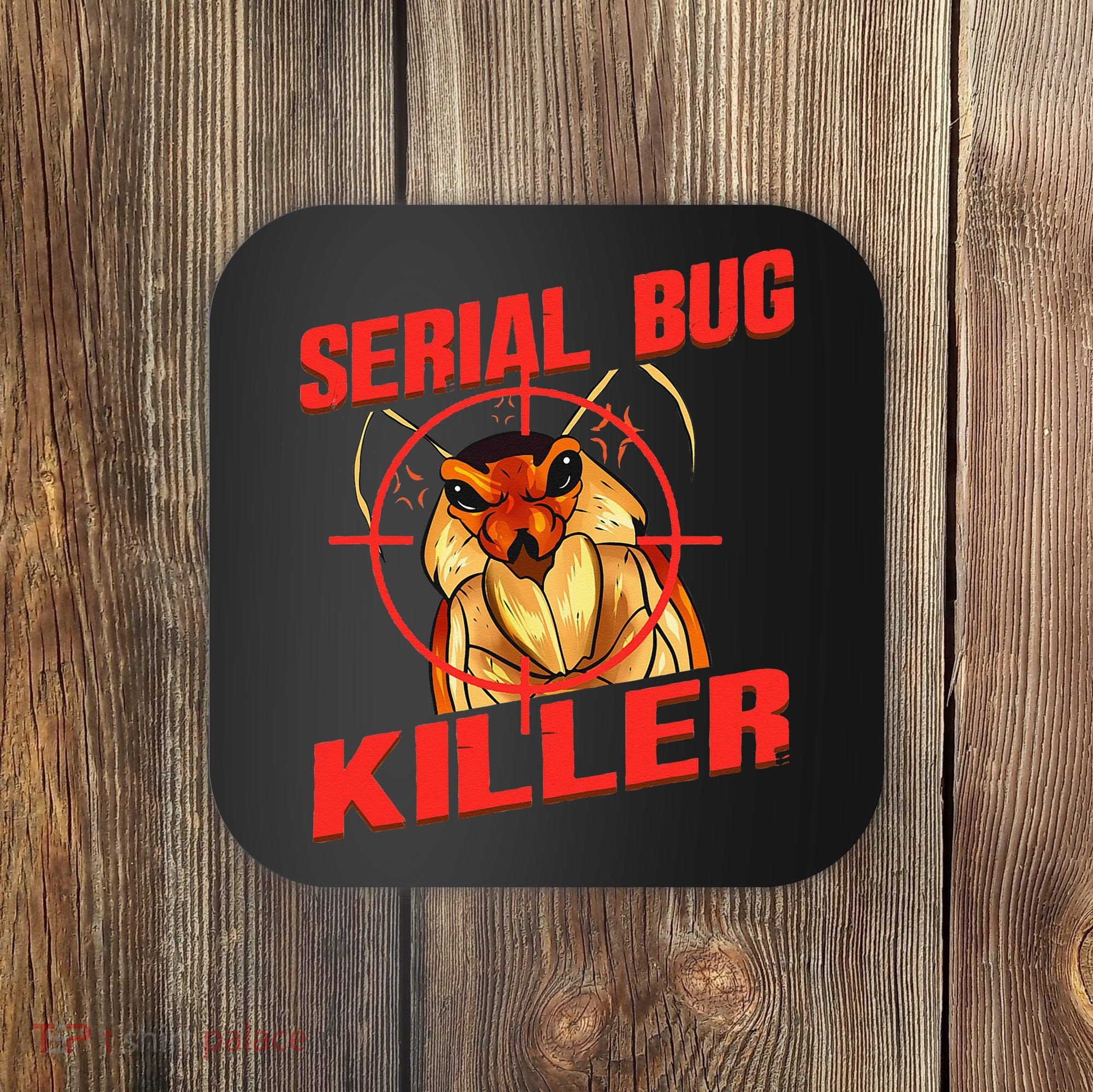 Exterminator Gift Pest Controller Mice or Bed Bug Killer Coaster