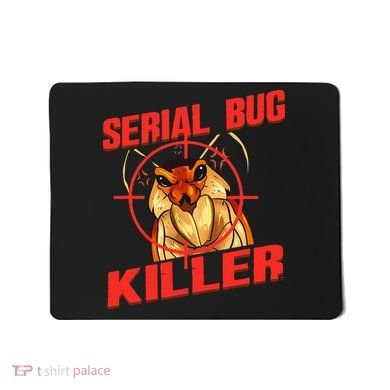 Exterminator Gift Pest Controller Mice or Bed Bug Killer Mousepad