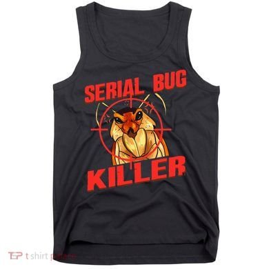 Exterminator Gift Pest Controller Mice or Bed Bug Killer Tank Top