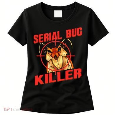 Exterminator Gift Pest Controller Mice or Bed Bug Killer Women's T-Shirt