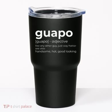 El Guapo Spanish Speakers Text Design Spanish Guapo Tumbler